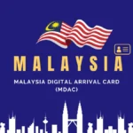 Malaysia Digital Arrival Card MDAC