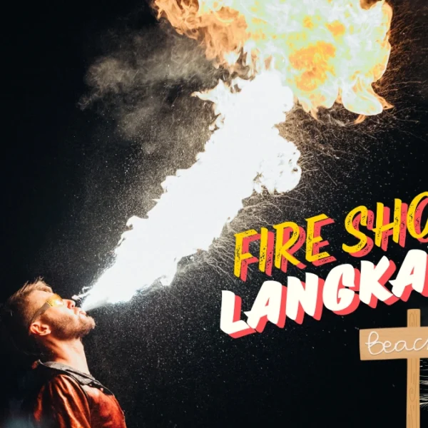 Where to Watch Fire Shows in Langkawi