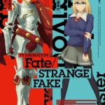 Fate strange Fake Anime