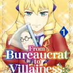 From Bureaucrat to Villainess Anime