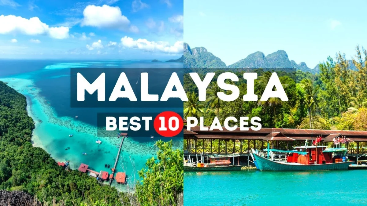 Top 10 Best Places to Visit in Malaysia