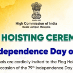 High Commission of India, Kuala Lumpur, to Host 79th Independence Day Flag Hoisting Ceremony in Malaysia