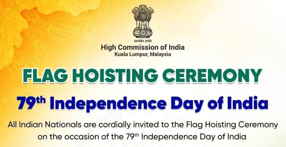 High Commission of India, Kuala Lumpur, to Host 79th Independence Day Flag Hoisting Ceremony in Malaysia