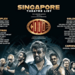 Rajinikanth’s Coolie Singapore Theatre List Announced – Full Cinema Schedule for August 14 Release