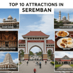 Top 10 Attractions in Seremban