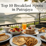Top 10 Breakfast Spots in Putrajaya