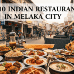 Top 10 Indian Restaurants in Melaka City