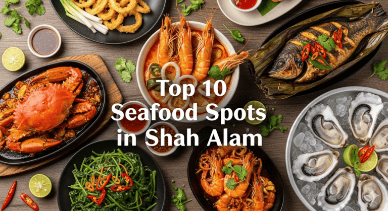 Top 10 Seafood spots in Shah Alam