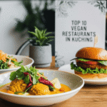Top 10 Vegan Restaurants in Kuching
