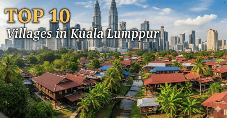 Top 10 Villages in Kuala Lumpur