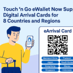 Touch ‘n Go eWallet Now Lets Malaysians Submit Digital Arrival Cards for 8 Countries