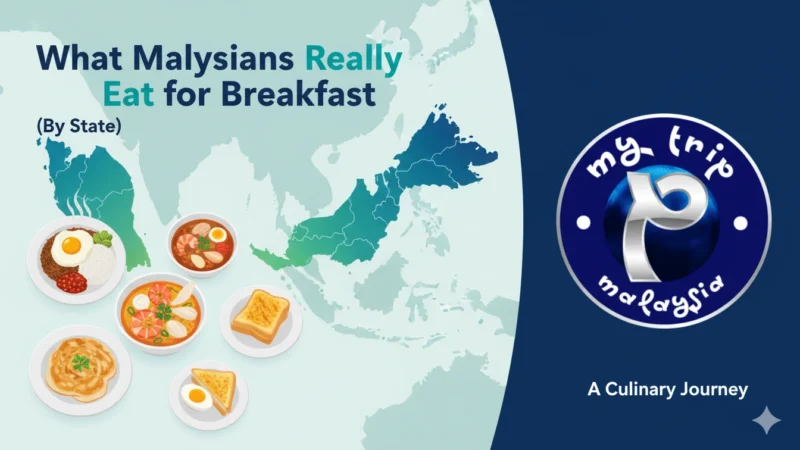What Malaysians Really Eat for Breakfast (By State)