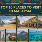 Expert Review - The 10 Best Places to Visit in Malaysia for First-Timers