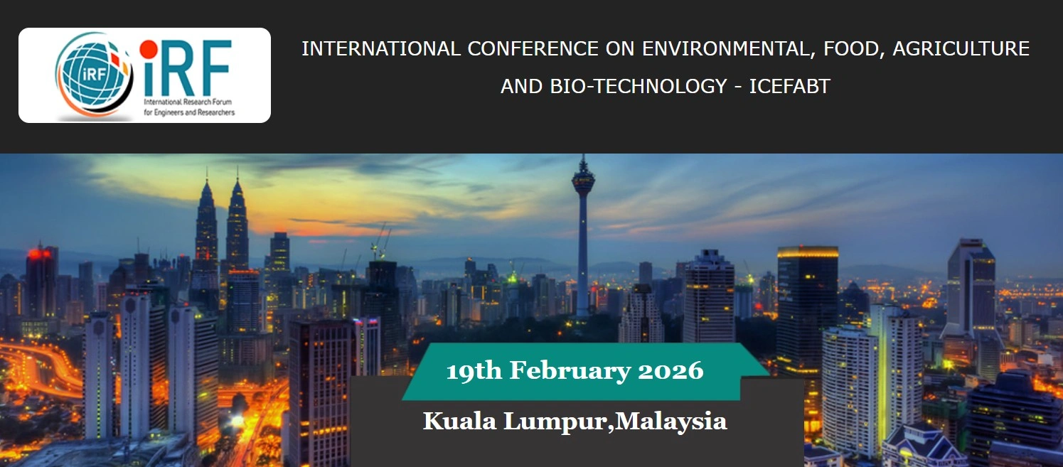 International Conference on Environmental, Food, Agriculture and Bio-Technology (ICEFABT), Kuala Lumpur