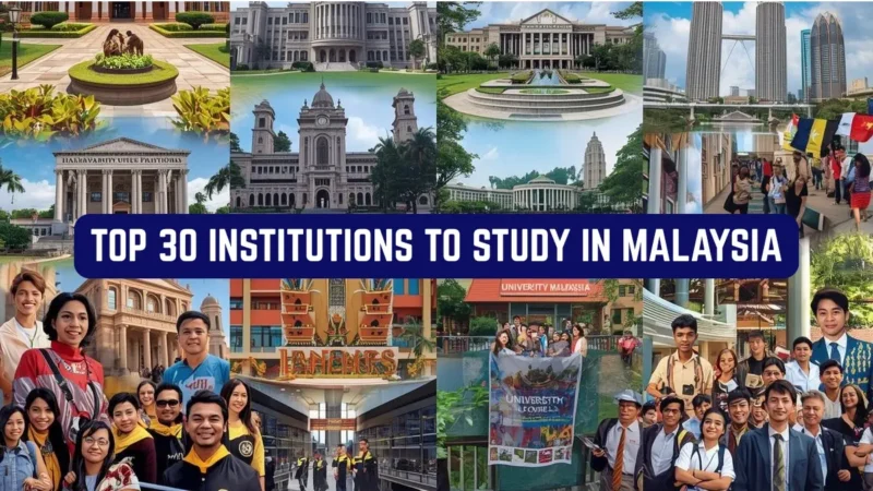 Top 30 Institutions to Study in Malaysia