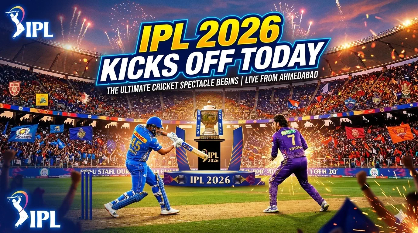 IPL 2026 Kicks Off Today