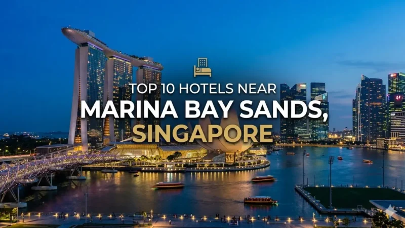 Top 10 Hotels Near Marina Bay Sands, Singapore