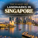 Top 10 Must-See Landmarks in Singapore