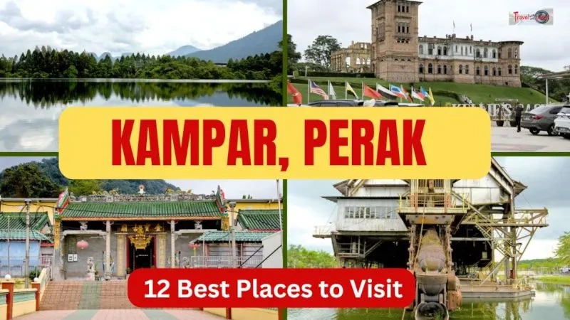 12 Best Places to Visit in Kampar, Perak