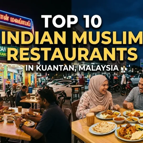 Top 10 Indian Muslim Restaurants in Kuantan