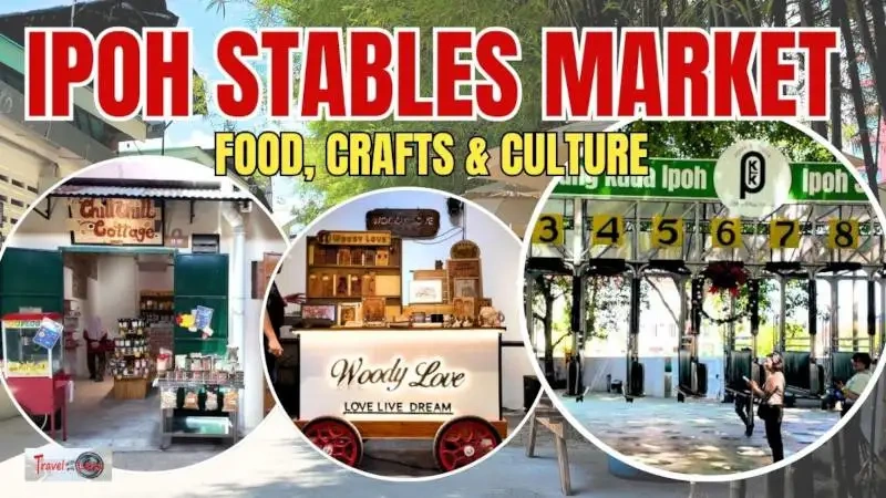 Ipoh Stables Market (ISM)-A New Tourist Attraction for Food, Crafts & Culture in Ipoh