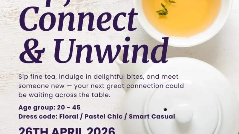 Sip, Connect & Unwind - High Tea - The Single's Club