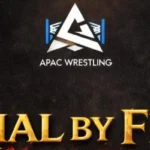 APAC Wrestling- Trial by Fire 2026 Brings High-Octane Wrestling Action to Puchong