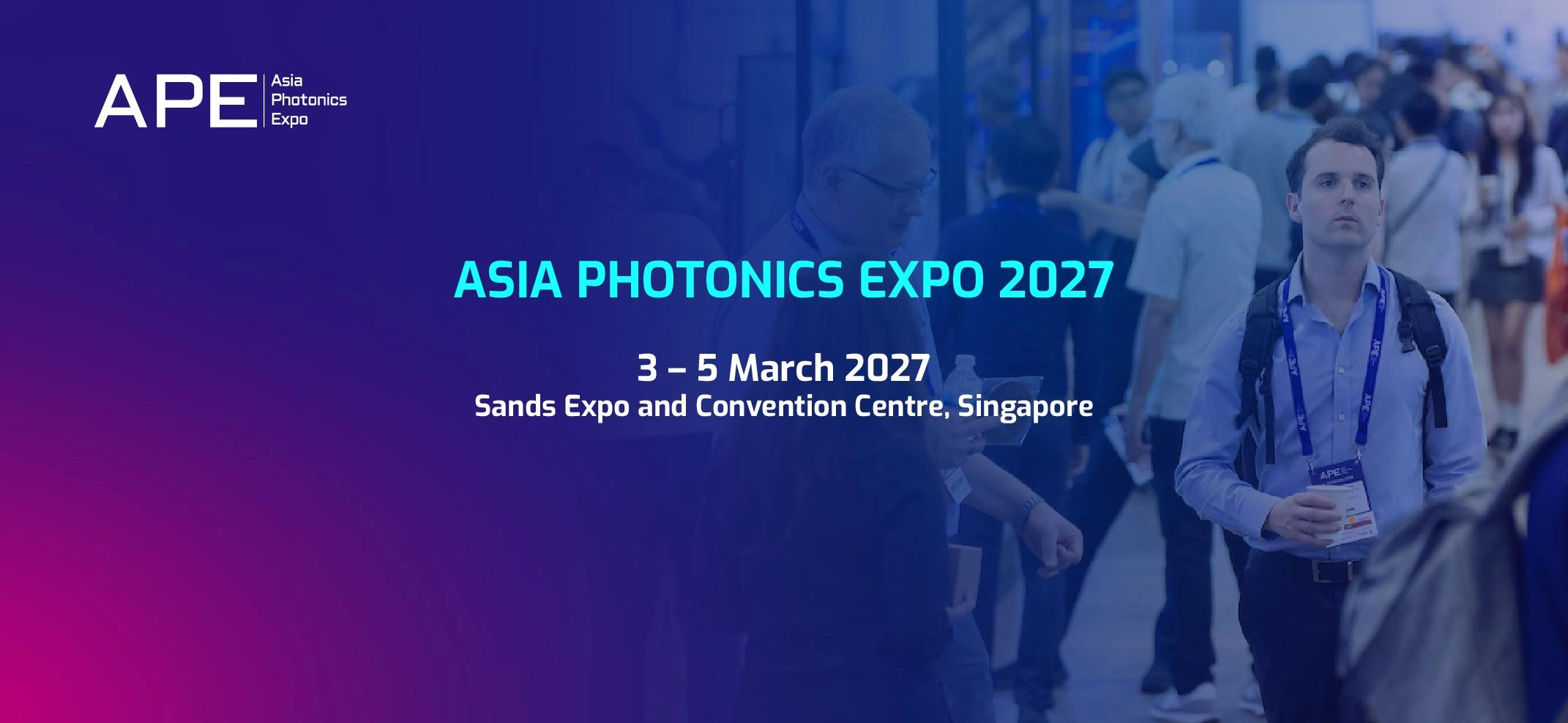 APE 2027 Singapore- Asia’s Largest Photonics Semiconductor and Electronics Innovation Expo