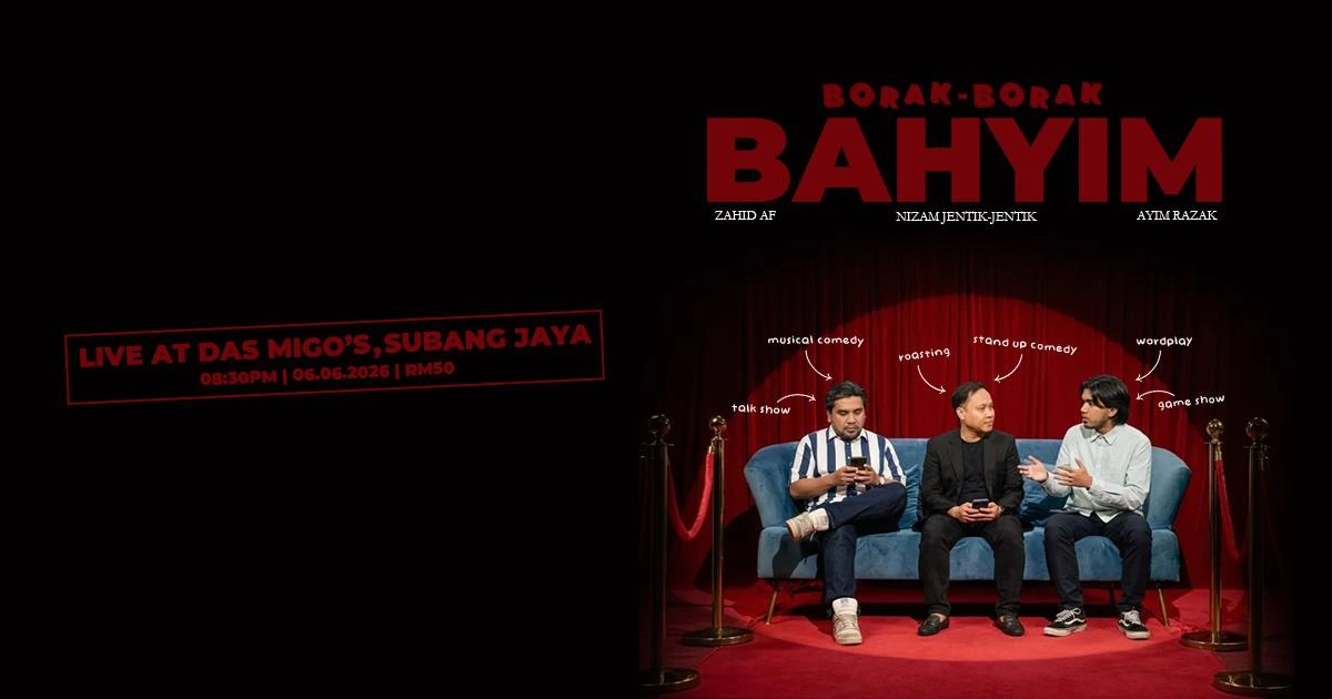 BORAK BORAK BAHYIM – Live at Subang Jaya 2026