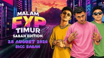 MALAM FYP TIMUR - SABAH EDITION 2026 Set to Ignite Kota Kinabalu with an Unforgettable Concert Experience