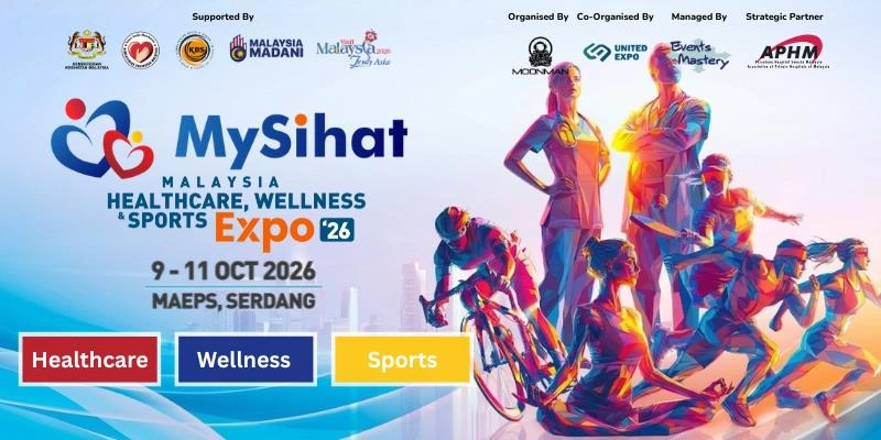 MySihat 2026- Malaysia Healthcare Wellness & Sports Expo Brings Health Fitness and Wellness to MAEPS Serdang