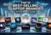 Top 10 Best-Selling Laptop Brands in the World (2026)