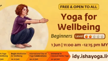 Yoga for Wellbeing (Level 2) Malaysia 2026- Elevate Your Health and Inner Balance at Isha Yoga Center